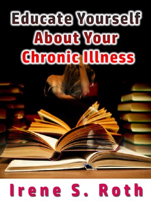 cover image of Educate Yourself about Your Chronic Illness